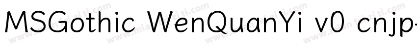 MSGothic WenQuanYi v0 cnjp字体转换